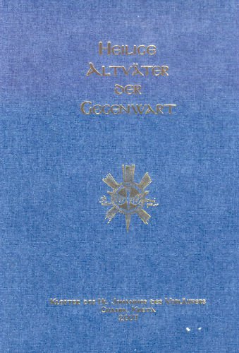 Heilige Altväter der Gegenwart